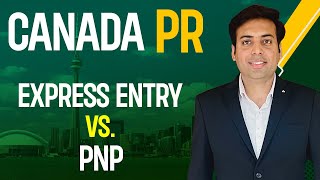 Canada PR Express Entry vs PNP [upl. by Acnalb]