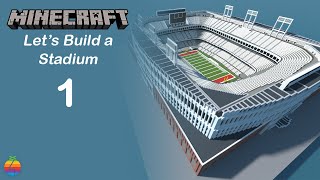 Minecraft  Lets Build A Stadium Part 1 [upl. by Solracnauj490]