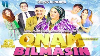 Onam bilmasin ozbek film  Онам билмасин узбекфильм [upl. by Heisser609]