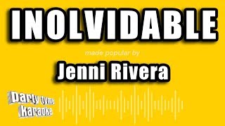 Jenni Rivera  Inolvidable Versión Karaoke [upl. by Thorbert]