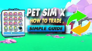 Pet Simulator X How To Trade  Simple Guide [upl. by Introk]