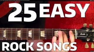 25 EASY Rock Songs for Guitar Players [upl. by Salena800]