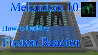 How to Build a Fission Reactor in Mekanism v10 [upl. by Yasdnil]