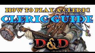 How to Play a Cleric Treantmonks Guide to Clerics [upl. by Suhpoelc292]