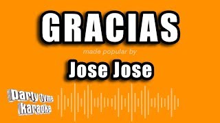 Jose Jose  Gracias Versión Karaoke [upl. by Amoakuh]