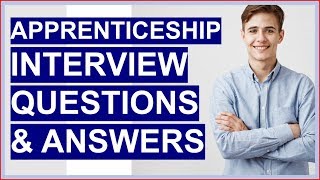 APPRENTICESHIP Interview Questions And Answers How To PASS the Apprentice Interview [upl. by Nitaf]