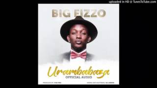 Urambabaza by Big Fizzo  Official Audio [upl. by Lever]