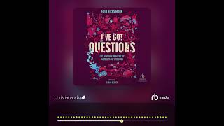 Audiobook Sample Ive Got Questions [upl. by Kathlin]