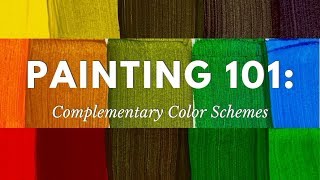 Painting 101 Complementary Color Schemes [upl. by Scurlock]