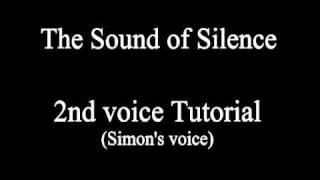 The Sound of Silence  2nd Voice Tutorial Simon amp Garfunkel [upl. by Aronaele]