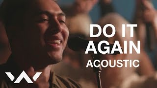 Elevation Worship Do It Again Acoustic Versions [upl. by Greenfield]