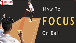 How to Focus on Ball in Tennis Cricket  Ball pe Focus Kaise Kare  How to Keep Eye on the Ball [upl. by Ellerud]