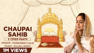 Chaupai Sahib5 Times Paath  Harshdeep Kaur amp Gulraj Singh  Full Paath with Lyrics amp Translation [upl. by Gylys]