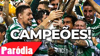 SPORTING CAMPEÃO PARÓDIA  SOMOS CAMPEÕES ONDEVAIUMVÃOTODOS [upl. by Kennith642]