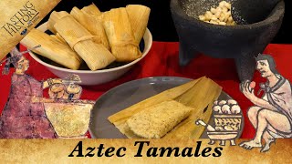 Unwrapping Aztec Tamales  The Tamale Wars [upl. by Federica921]