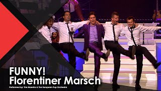 FUNNY Florentiner Marsch  The Maestro amp The European Pop Orchestra [upl. by Ednutabab693]