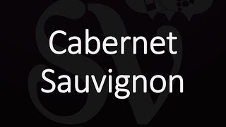 How to Pronounce Cabernet Sauvignon [upl. by Hillary]