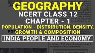 Population  Distribution Density Growth amp Composition  Chapter 1 Class 12 NCERT Geography [upl. by Filia815]