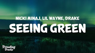 Nicki Minaj Lil Wayne Drake  Seeing Green Clean  Lyrics [upl. by Fried]