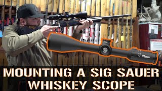 Mounting a SIG SAUER Whiskey Scope [upl. by Dollie]