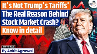 Is Trumps tariffs behind stock market crash Explained by Ankit Agarwal [upl. by Nnaer]