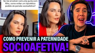 Como Se Prevenir Da Paternidade Socioafetiva E Pensão Socioafetiva [upl. by Godfry]