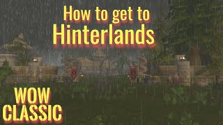 WoW ClassicHow to get to Hinterlands from Hillsbrad Foothills [upl. by Ivgnout284]