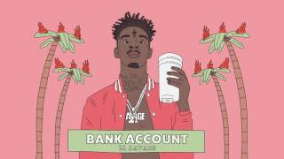 21 Savage  Bank Account Official Audio [upl. by Alekehs825]