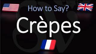 How to Pronounce Crepes CORRECTLY [upl. by Ingaborg]