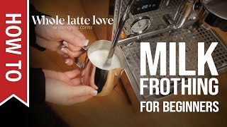 How To Milk Frothing for Beginners 5 Tips [upl. by Gnilyarg]