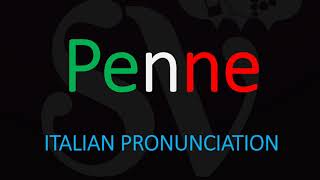 How to Pronounce Penne CORRECTLY Italian Pasta Pronunciation [upl. by Elden]