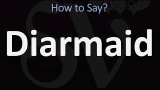 How to Pronounce Diarmaid CORRECTLY [upl. by Kipper]