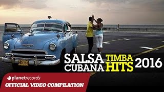 SALSA CUBANA  TIMBA HITS 2016 ► VIDEO HIT MIX COMPILATION ► CHARANGA HABANERA HAVANA DE PRIMERA [upl. by Ulphiah44]