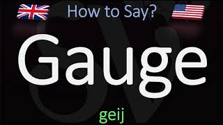 How to Pronounce Gauge CORRECTLY Meaning amp Pronunciation [upl. by Saimon997]