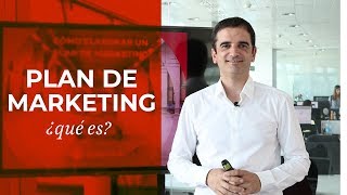 ¿Cómo hacer un Plan de Marketing Qué es y claves [upl. by Michigan510]