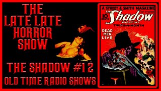 THE SHADOW KNOWS ORSON WELLES OLD TIME RADIO SHOWS 12 [upl. by Nalym208]