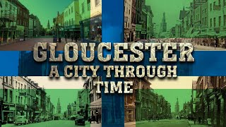 Gloucester A City Through Time [upl. by Navy344]