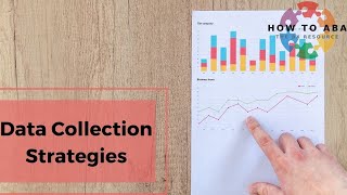 How to Use Data Collection Strategies in ABA [upl. by Wira503]