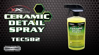 Technicians Choice® TEC582 Ceramic Detail Spray [upl. by Acihsay]