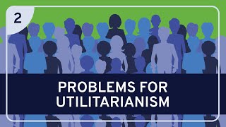 PHILOSOPHY  Ethics Utilitarianism Part 2 HD [upl. by Ditzel402]