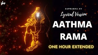 Aathma Rama Aananda Ramana  LYRICS  One Hour Extended  Female Version  Suprabha KV [upl. by Idnahc834]