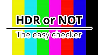 HDR or NOT  The easy checker [upl. by Carr396]