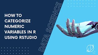 How to Categorize Numeric Variables in R Using RStudio [upl. by Erda]