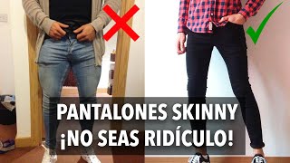 Cómo usar pantalones SKINNY – ¿Te quedan [upl. by Ciccia]