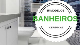 Cerâmica para Banheiros Dicas 35 modelos [upl. by Bourn698]