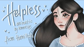 ✯ Helpless ✯ LAMS BONUS Hamilton Animatic by Lemmeurs [upl. by Nolrev670]