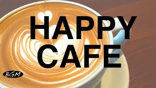 【CAFE MUSIC】Relaxing Jazz amp Bossa Nova Instrumental Music  Happy Cafe Music For StudyWork [upl. by Traver]