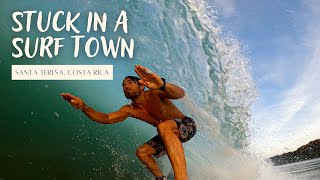 Is Santa Teresa Worth it Getting stuck in a Costa Rican surf town [upl. by Nerraw]