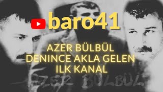 Azer Bülbül  Cogu gitti azi kaldi baro41 [upl. by Louanne810]