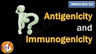 Antigenicity and Immunogenicity FLImmuno20 [upl. by Dnaloy884]